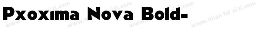 Pxoxima Nova Bold字体转换